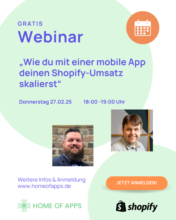 Gratis Live-Shopify-Webinar: Wie du mit einer Mobile App deinen Shopify-Umsatz skalierst am 27.02.25 um 18:00 Uhr