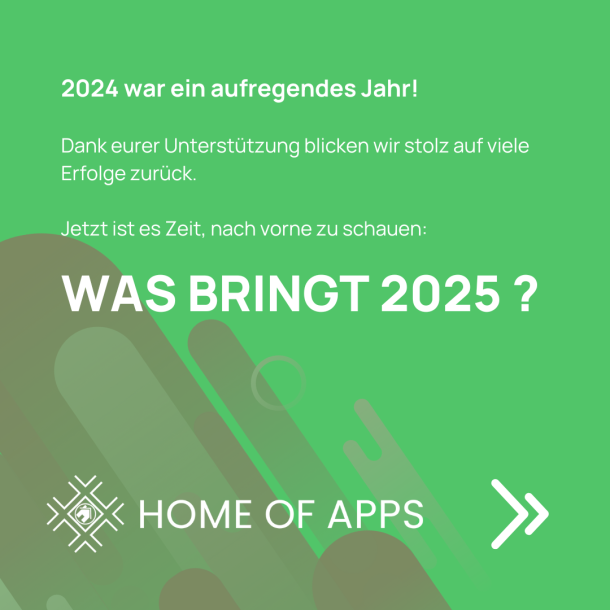 Ein Rückblick und ein Ausblick: Was Home of Apps 2025 plant